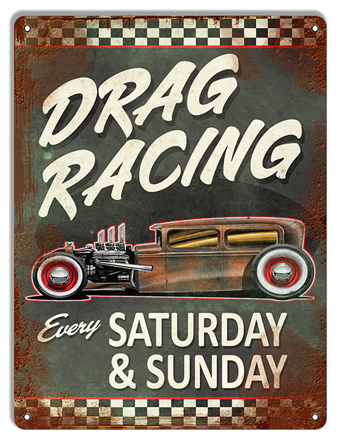 Drag Racing Every Saturday & Sunday Vintage Metal Sign 9"x12"