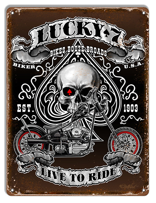 Lucky 7 Live To Ride Metal Sign 9"x12"