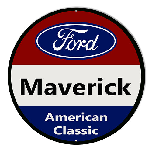 Ford Maverick American Classic Metal Sign 10"Round