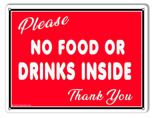 Please No Food Or Drinks Inside Metal Sign 9"x12"