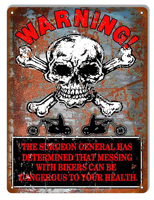 Warning, Messin With Bikers Metal Sign 9"x12"