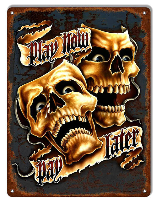 Play Now Pay Later Metal Sign 9"x12"