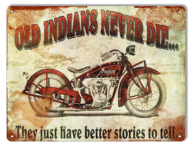 Indian Motorcycles Never Die Metal Sign 9"x12"